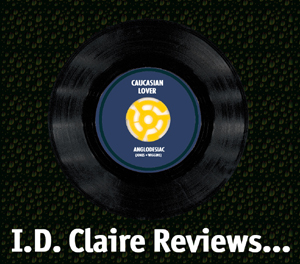 I. D. Claire Seven-Inch Record Reviews